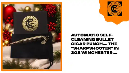 Automatic self-cleaning bullet cigar punch.... The "SharpShooter" in 308 Winchester.... by@Outfy