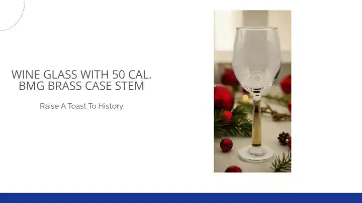 Wine Glass with 50 cal. BMG Brass case stem by@Outfy